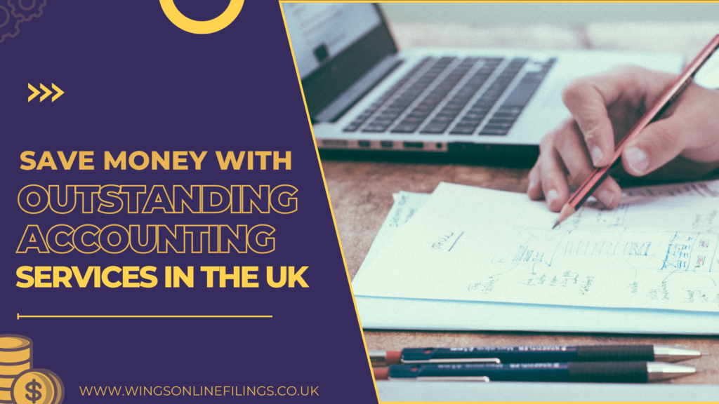 Save Money with Outstanding Accounting Services in the UK