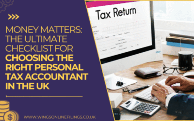Money Matters: The Ultimate Checklist for Choosing the Right Personal Tax Accountant in the UK