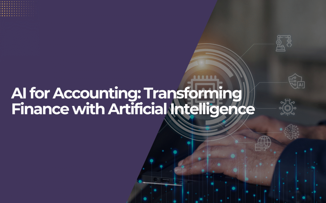 AI for Accounting: Transforming Finance with Artificial Intelligence