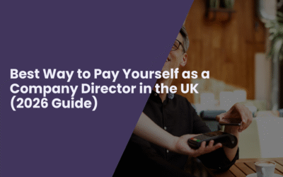 Best Way to Pay Yourself as a Company Director in the UK (2026 Guide)